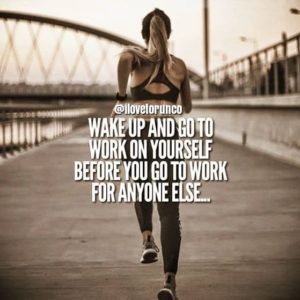Wake up and go to work on yourself before you go to work for someone else.